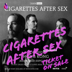 Cigarettes After Sex演唱會2025香港站（門票加推）｜X's World Tour in Hong Kong｜亞洲國際博覽館
