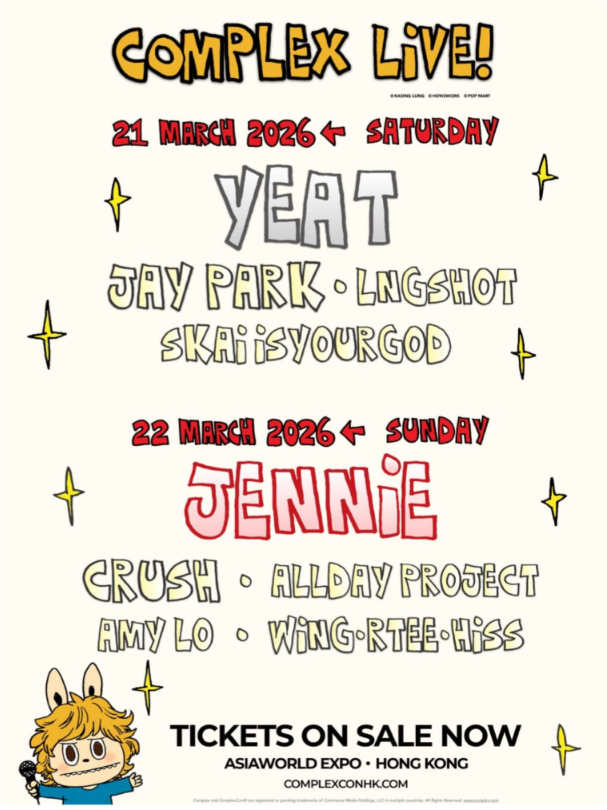 ComplexCon香港2026完整攻略｜Complex Live JENNIE香港首演、Yeat亞洲首秀、Kasing Lung Labubu藝術全體驗